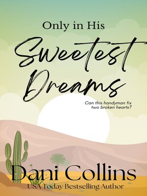 cover image of Only In His Sweetest Dreams